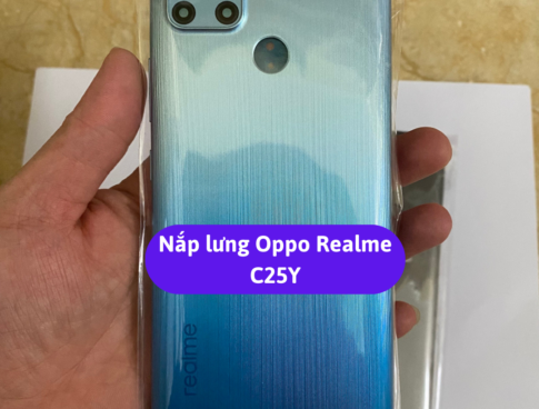 Nap Lung Oppo Realme C25y Thay Mat Lung Oppo Zin Hang Lay Ngay Tai Ha Noi