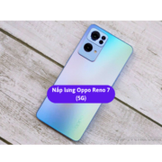 Nắp lưng Oppo Reno 7 (5G), Thay mặt lưng Oppo zin hãng lấy ngay tại Hà Nội