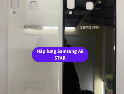 Nap Lung Samsung A8 Star Thay Mat Lung Samsung Zin Hang Lay Ngay Tai Ha Noi