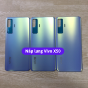 Nắp lưng Vivo X50, Thay mặt lưng Vivo zin hãng lấy ngay tại Hà Nội