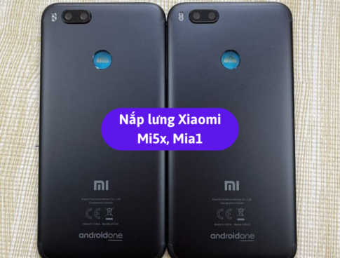 Nap Lung Xiaomi Mi5x Mia1 Thay Mat Lung Xiaomi Zin Hang Lay Ngay Tai Ha Noi