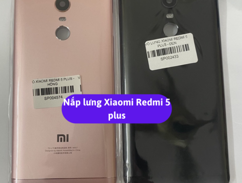 Nap Lung Xiaomi Redmi 5 Plus Thay Mat Lung Xiaomi Zin Hang Lay Ngay Tai Ha Noi