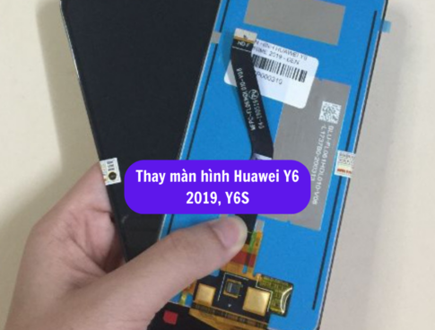 Thay Man Hinh Huawei Y6 2019 Y6s Sua Chua Man Hinh Huawei Uy Tin Lay Ngay Tai Ha Noi