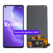 Thay màn hình Oppo Reno 5 (4G/5G), Sửa chữa màn hình Oppo uy tín lấy ngay tại Hà Nội