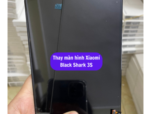 Thay Man Hinh Xiaomi Black Shark 3s Sua Chua Man Hinh Xiaomi Uy Tin Lay Ngay Tai Ha Noi