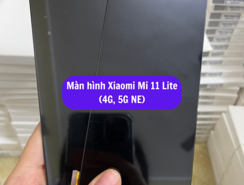 Thay Man Hinh Xiaomi Mi 11 Lite 4g 5g Ne Sua Chua Man Hinh Xiaomi Uy Tin Lay Ngay Tai Ha Noi