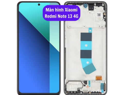 Thay Man Hinh Xiaomi Redmi Note 13 4g Sua Chua Man Hinh Xiaomi Uy Tin Lay Ngay Tai Ha Noi