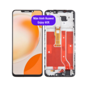 Thay màn hình Huawei Enjoy 60X, Sửa chữa màn hình Huawei uy tín lấy ngay tại Hà Nội