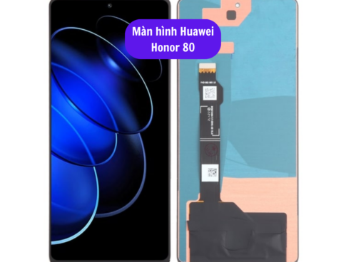 Thay Man Hinh Huawei Honor 80 Sua Chua Man Hinh Huawei Uy Tin Lay Ngay Tai Ha Noi