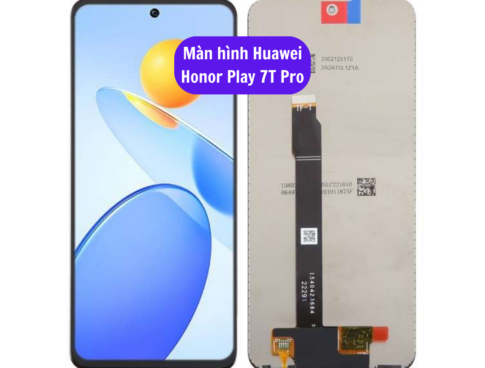 Thay Man Hinh Huawei Honor Play 7t Pro Sua Chua Man Hinh Huawei Uy Tin Lay Ngay Tai Ha Noi