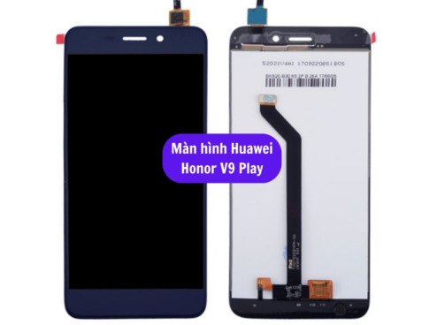 Thay Man Hinh Huawei Honor V9 Play Sua Chua Man Hinh Huawei Uy Tin Lay Ngay Tai Ha Noi