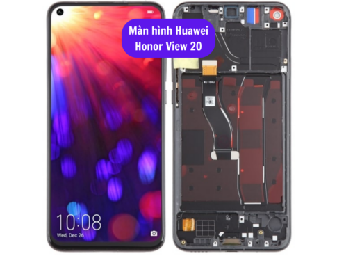 Thay Man Hinh Huawei Honor View 20 Sua Chua Man Hinh Huawei Uy Tin Lay Ngay Tai Ha Noi