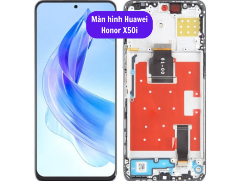 Thay Man Hinh Huawei Honor X50i Sua Chua Man Hinh Huawei Uy Tin Lay Ngay Tai Ha Noi