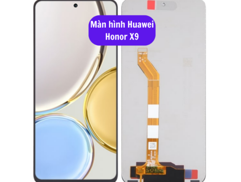 Thay Man Hinh Huawei Honor X9 Sua Chua Man Hinh Huawei Uy Tin Lay Ngay Tai Ha Noi