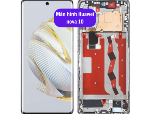 Thay Man Hinh Huawei Nova 10 Sua Chua Man Hinh Huawei Uy Tin Lay Ngay Tai Ha Noi