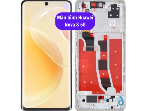 Thay Man Hinh Huawei Nova 8 5g Sua Chua Man Hinh Huawei Uy Tin Lay Ngay Tai Ha Noi