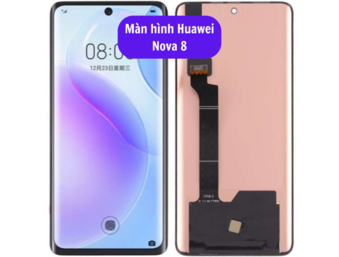 Thay Man Hinh Huawei Nova 8 Sua Chua Man Hinh Huawei Uy Tin Lay Ngay Tai Ha Noi