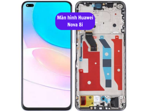 Thay Man Hinh Huawei Nova 8i Sua Chua Man Hinh Huawei Uy Tin Lay Ngay Tai Ha Noi