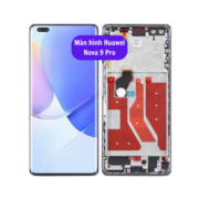 Thay màn hình Huawei Nova 9 Pro, Sửa chữa màn hình Huawei uy tín lấy ngay tại Hà Nội