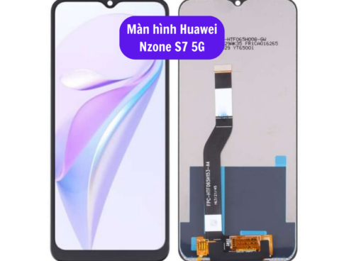 Thay Man Hinh Huawei Nzone S7 5g Sua Chua Man Hinh Huawei Uy Tin Lay Ngay Tai Ha Noi