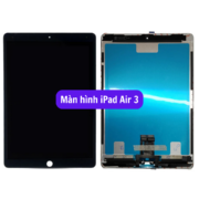 Thay màn hình iPad Air 3, Sửa chữa màn hình iPad uy tín lấy ngay tại Hà Nội