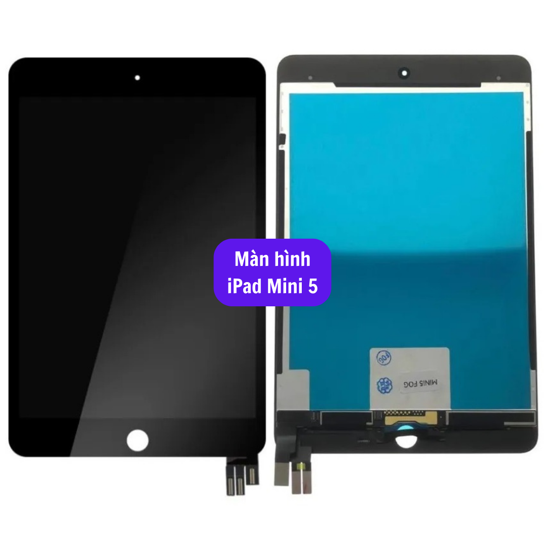 Thay màn hình iPad Mini 5 uy tín lấy ngay tại Hà Nội
