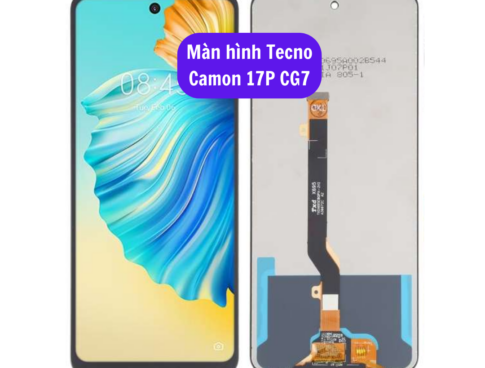 Thay Man Hinh Tecno Camon 17p Cg7 Sua Chua Man Hinh Tecno Uy Tin Lay Ngay Tai Ha Noi