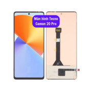 Thay màn hình Tecno Camon 20 Pro, Sửa chữa màn hình Tecno uy tín lấy ngay tại Hà Nội