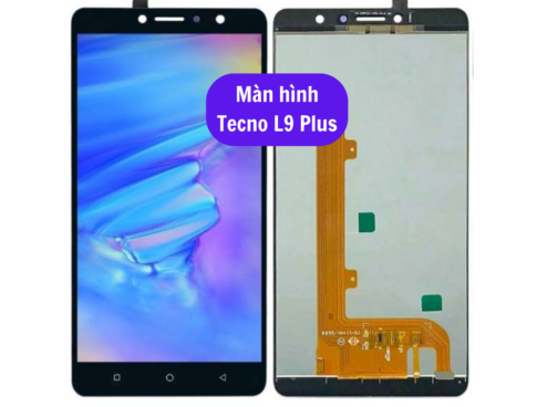 Thay Man Hinh Tecno L9 Plus Sua Chua Man Hinh Tecno Uy Tin Lay Ngay Tai Ha Noi