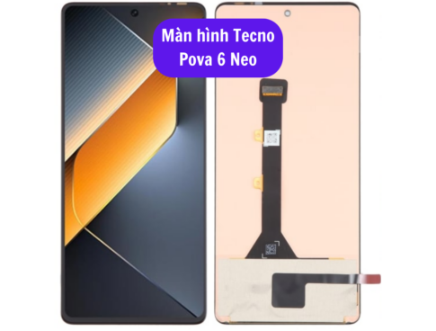 Thay Man Hinh Tecno Pova 6 Neo Sua Chua Man Hinh Tecno Uy Tin Lay Ngay Tai Ha Noi