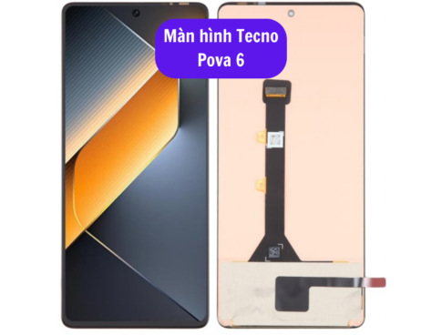 Thay Man Hinh Tecno Pova 6 Sua Chua Man Hinh Tecno Uy Tin Lay Ngay Tai Ha Noi