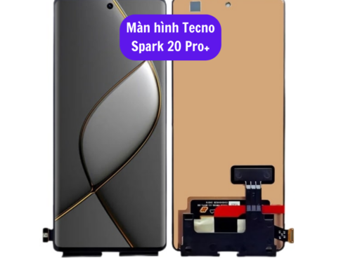 Thay Man Hinh Tecno Spark 20 Pro Sua Chua Man Hinh Tecno Uy Tin Lay Ngay Tai Ha Noi