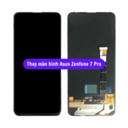 Thay màn hình Asus Zenfone 7 Pro, Sửa chữa màn hình Asus uy tín lấy ngay tại Hà Nội