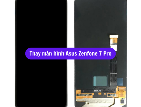 Thay Man Hinh Asus Zenfone 7 Pro Sua Chua Man Hinh Asus Uy Tin Lay Ngay Tai Ha Noi