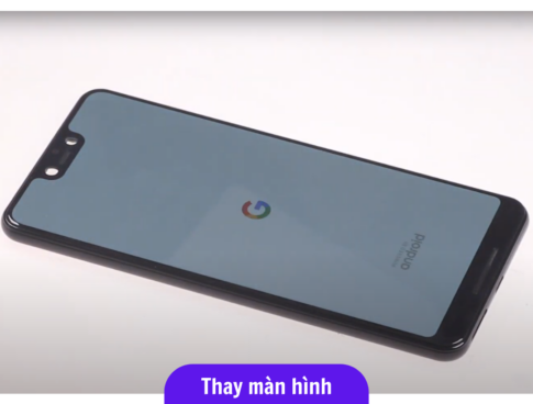 Thay Man Hinh Google Pixel 3 Xl Sua Chua Man Hinh Google Uy Tin Lay Ngay Tai Ha Noi