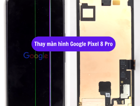 Thay Man Hinh Google Pixel 8 Pro Sua Chua Man Hinh Google Uy Tin Lay Ngay Tai Ha Noi