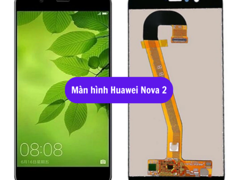 Thay Man Hinh Huawei Nova 2 Sua Chua Man Hinh Huawei Uy Tin Lay Ngay Tai Ha Noi