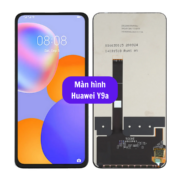 Thay màn hình Huawei Y9a, Sửa chữa màn hình Huawei uy tín lấy ngay tại Hà Nội