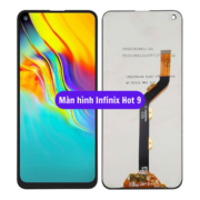 Thay màn hình Infinix Hot 9, Sửa chữa màn hình Infinix uy tín lấy ngay tại Hà Nội