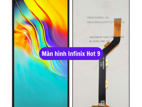 Thay Man Hinh Infinix Hot 9 Sua Chua Man Hinh Infinix Uy Tin Lay Ngay Tai Ha Noi