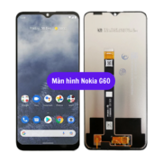 Thay màn hình Nokia G60, Sửa chữa màn hình Nokia uy tín lấy ngay tại Hà Nội