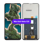 Thay màn hình Nokia X20, Sửa chữa màn hình Nokia uy tín lấy ngay tại Hà Nội