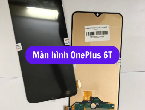 Thay Man Hinh Oneplus 6t Sua Chua Man Hinh Oneplus Uy Tin Lay Ngay Tai Ha Noi