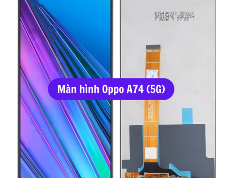 Thay Man Hinh Oppo A74 5g Sua Chua Man Hinh Oppo Uy Tin Lay Ngay Tai Ha Noi