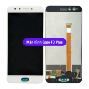 Thay màn hình Oppo F3 Plus, Sửa chữa màn hình Oppo uy tín lấy ngay tại Hà Nội