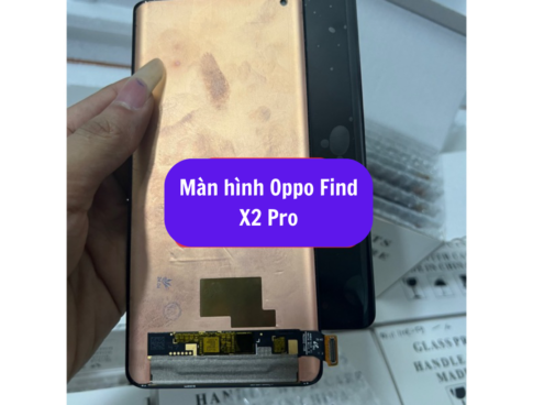 Thay Man Hinh Oppo Find X2 Pro Sua Chua Man Hinh Oppo Uy Tin Lay Ngay Tai Ha Noi