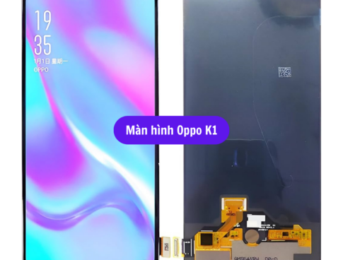 Thay Man Hinh Oppo K1 Sua Chua Man Hinh Oppo Uy Tin Lay Ngay Tai Ha Noi