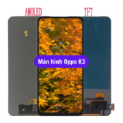 Thay màn hình Oppo K3, Sửa chữa màn hình Oppo uy tín lấy ngay tại Hà Nội