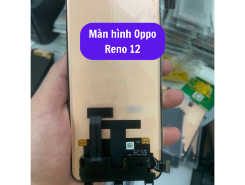 Thay Man Hinh Oppo Reno 12 Sua Chua Man Hinh Oppo Uy Tin Lay Ngay Tai Ha Noi