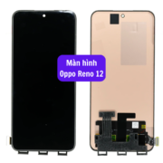 Thay màn hình Oppo Reno 12, Sửa chữa màn hình Oppo uy tín lấy ngay tại Hà Nội